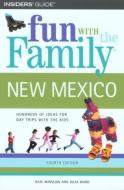 Fun with the Family New Mexico di Kate Winslow, Julia Ward edito da Rowman & Littlefield