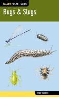 Falcon Pocket Guide: Bugs & Slugs di Todd Telander edito da RLPG