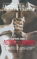 Ashes to Ashes di Jennifer Armintrout edito da Mira Books
