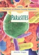 Parasites di Jennifer Viegas edito da Rosen Publishing Group