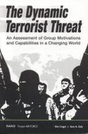 The Dynamic Terrorist Threat di Kim Cragin, Sara A. Daly edito da RAND