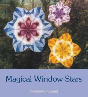Magical Window Stars di Frederique Gueret edito da Floris Books