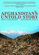 Invisible History: Afghanistan's Untold Story di Paul Fitzgerald, Elizabeth Gould edito da CITY LIGHTS