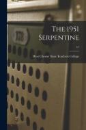 The 1951 Serpentine; 41 edito da LIGHTNING SOURCE INC
