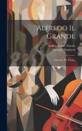 Alfredo Il Grande di Gaetano Donizetti edito da LEGARE STREET PR