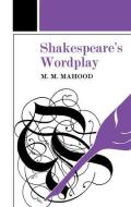 Shakespeare's Wordplay di Professor M. M. Mahood edito da Taylor & Francis Ltd