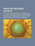 Prestige Records Artists: Miles Davis, J di Books Llc edito da Books LLC, Wiki Series