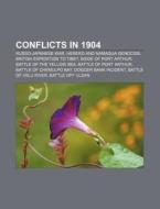 Conflicts In 1904: Russo-japanese War, B di Books Llc edito da Books LLC, Wiki Series