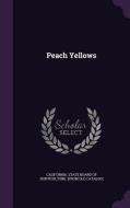 Peach Yellows edito da Palala Press