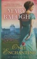 Only Enchanting di Mary Balogh edito da Thorndike Press