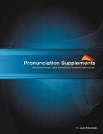 Pronunciation Supplements di Joel Kindrick edito da Aardvark Global Publishing dba ECKO Publishing
