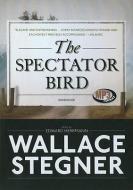 The Spectator Bird di Wallace Earle Stegner edito da Blackstone Audiobooks