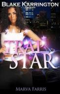 Trapstar: I Did Not Choose This Life di Blake Karrington, Marva Farris edito da Createspace