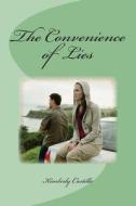 The Convenience of Lies di Kimberly Castillo edito da Createspace