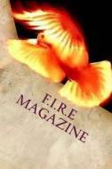 F.I.R.E. Magazine: Issue 1 di Hepzibah Nanna edito da Createspace