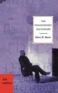 The Philosopher's Dictionary di Robert M. Martin edito da Broadview Press