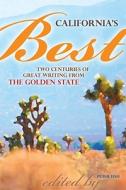 California's Best: Two Centuries of Great Writing from the Golden State edito da Farcountry Press