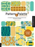 A Complete Guide To Choosing The Perfect Pattern And Colour For Any Design di Gillian Blease edito da Rockport Publishers Inc.