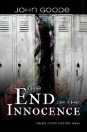 End of the Innocence di John Goode edito da Dreamspinner Press LLC