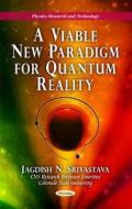New Paradigm for Quantum Reality di Jagdish N. Srivastava edito da Nova Science Publishers Inc