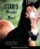 Star's Miracles and More di Rosemary Gustafson edito da XULON PR