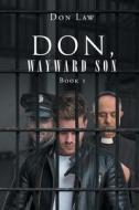 Don, Wayward Son di Don Law edito da Page Publishing, Inc.