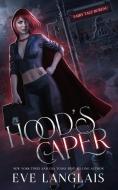 Hood's Caper di Eve Langlais edito da Eve Langlais