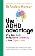 The ADHD Advantage di Anders Hansen edito da Random House UK Ltd
