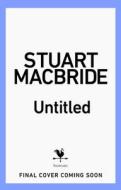 Untitled di Stuart MacBride edito da Transworld Publishers Ltd