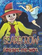 Scarecrow & Forget-me-not di Helen Jia edito da Austin Macauley Publishers