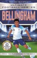 Bellingham (Ultimate Football Heroes - The No.1 Football Series): Collect Them All! di Matt & Tom Oldfield, Ultimate Football Heroes edito da John Blake Publishing Ltd