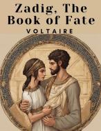 Zadig, The Book of Fate di Voltaire edito da Magic Publisher