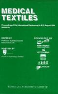 Medical Textiles: Proceedings of the 2nd International Conference, 24th and 25th August 1999, Bolton Institute, UK di Subhash Anand edito da WOODHEAD PUB