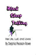 Black Sheep Talking di Delphia Pearson-Rowe edito da Professional Publishing