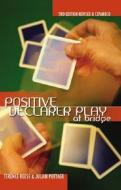 Positive Declarer Play di Terence Reese, Julian Pottage edito da Master Point Press