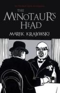 The Minotaur\'s Head di Marek Krajewski edito da Quercus Publishing Plc