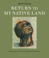 Return to My Native Land di Aime Cesaire edito da ARCHIPELAGO BOOKS
