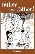 Father, Dear Father! di Frank Evers edito da ABOUT COMICS