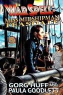 Miss Midshipman Teasdale di Goodlett Paula Goodlett, Huff Gorg Huff edito da 1632, Inc.