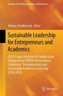 Sustainable Leadership for Entrepreneurs and Academics edito da Springer-Verlag GmbH