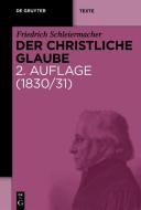 Der christliche Glaube di Friedrich Schleiermacher edito da Gruyter, Walter de GmbH