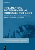 Implementing Entrepreneurial Processes For Good edito da De Gruyter