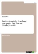 Rechtssystematische Grundlagen sogenannter  Cum-Cum und Cum-Ex-Geschäfte di Gizem Sen edito da GRIN Verlag