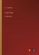 Tropic Days di E. J. Banfield edito da Outlook Verlag