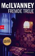 Fremde Treue di William McIlvanney edito da btb Taschenbuch