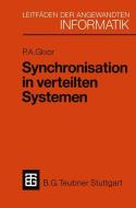 Synchronisation in verteilten Systemen di Peter A. Gloor edito da Vieweg+Teubner Verlag