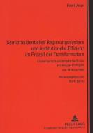 Semipräsidentielles Regierungssystem und institutionelle Effizienz im Prozeß der Transformation di Ernst Veser edito da Lang, Peter GmbH