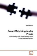 SmartMatching in der Praxis di Dominik Karall edito da VDM Verlag Dr. Müller e.K.