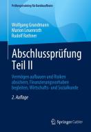 Abschlussprüfung Teil II di Wolfgang Grundmann, Marion Leuenroth, Rudolf Rathner edito da Springer-Verlag GmbH