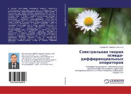 Spektral'naya teoriya psevdo- differentsial'nykh operatorov di Shakirbay Gapparovich Kasimov edito da LAP Lambert Academic Publishing